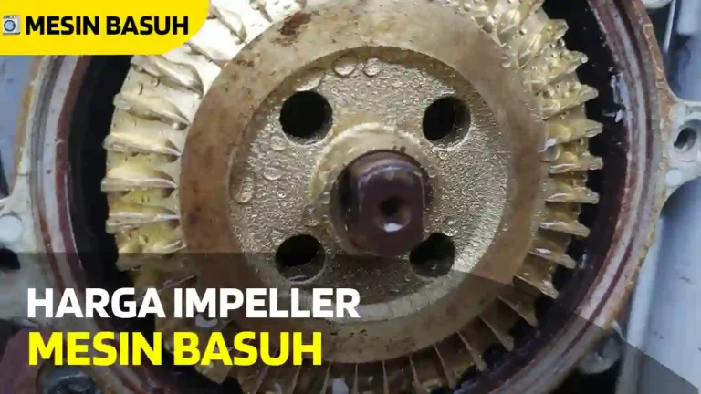 Harga Impeller Mesin Basuh