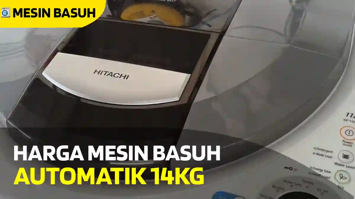 Harga Mesin Basuh Automatik 14kg