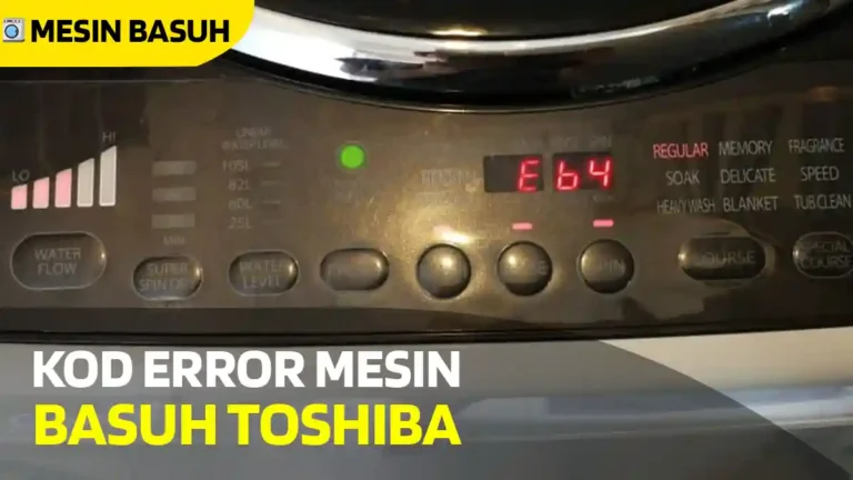 Kod Error Mesin Basuh Toshiba