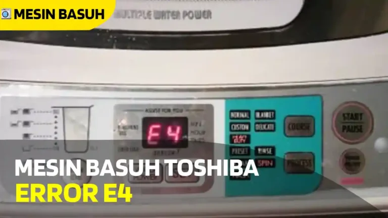 Mesin Basuh Toshiba Error E4