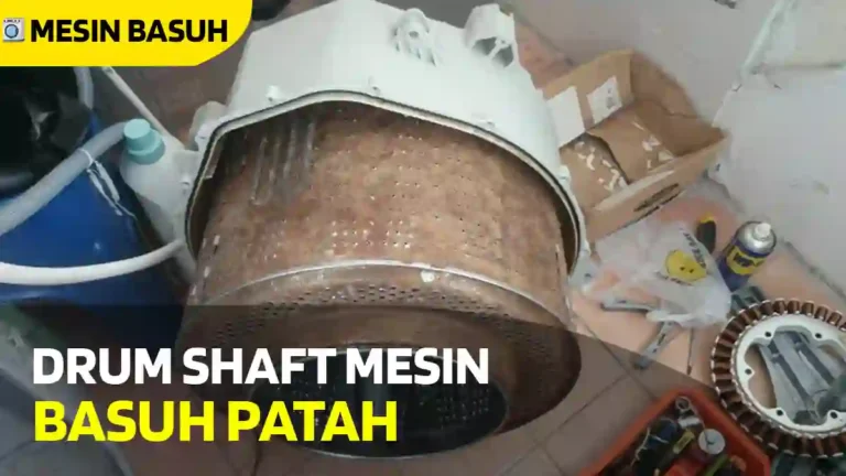 drum shaft mesin basuh patah
