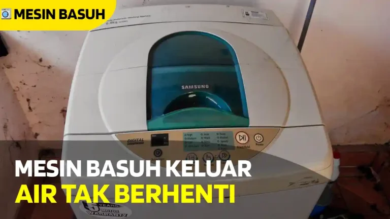 mesin basuh keluar air tak berhenti