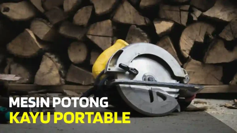 Mesin Potong Kayu Portable