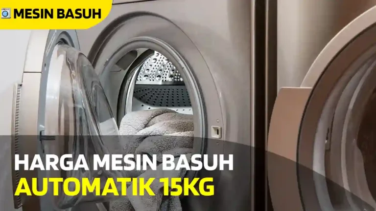 Harga Mesin Basuh Automatik 15KG