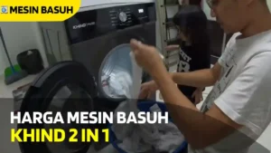 Harga Mesin Basuh Khind 2 In 1