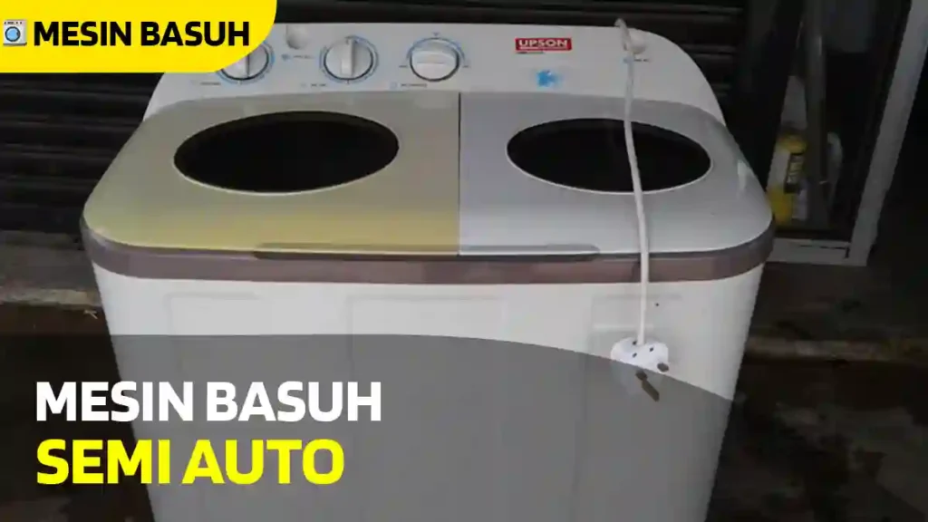 Mesin Basuh Semi Auto Di malaysia