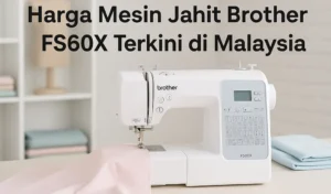 Harga Mesin Jahit Brother FS60X