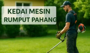 Kedai Mesin Rumput Pahang