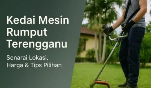 Kedai Mesin Rumput Terengganu, Senarai Lokasi